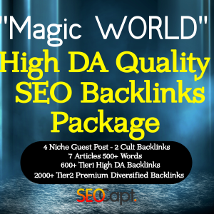 Showy Google Rank via “Magic World” High DA High Quality Dofollow SEO Backlinks Service Package