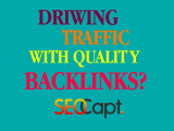 Driving Traffic With Quality Backlinks & Tips